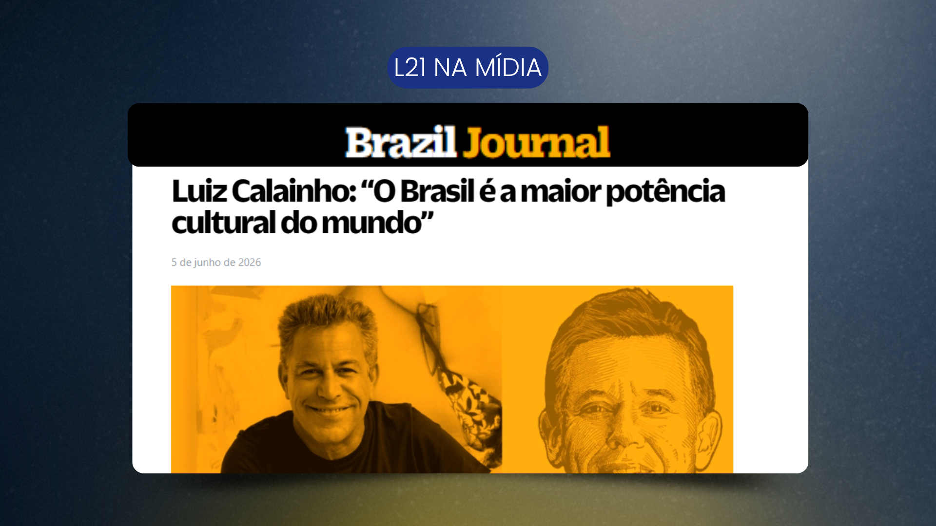 Nosso CEO Luiz Calainho no Brazil Journal