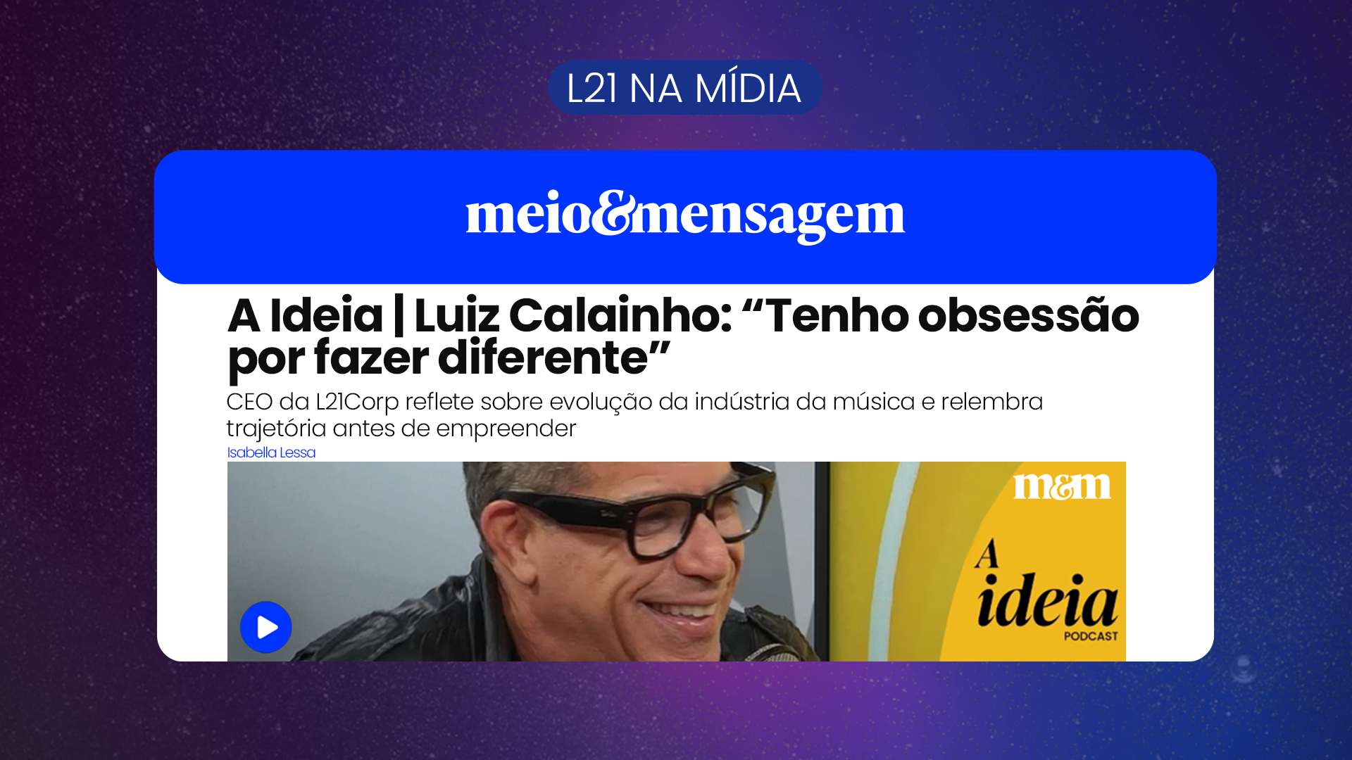 Meio e Mensagem entrevista Luiz Calainho